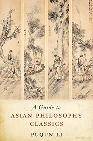 Guide To Asian Philosophy Classics - Puqun Li [KSIĄŻKA]
