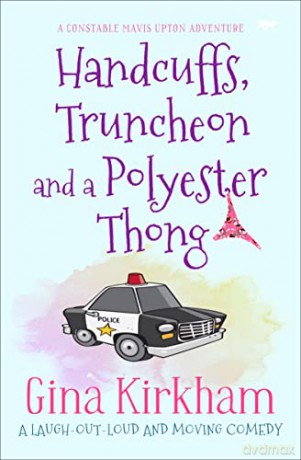 Handcuffs, Truncheon And A Polyester Tho - Gina Kirkham [KSIĄŻKA]