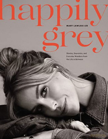 Happily Grey Hb - Mary Lawless Lee [KSIĄŻKA]