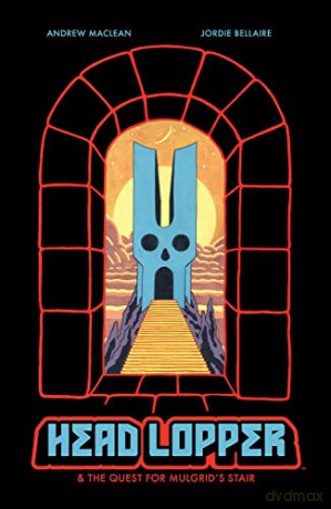 Head Lopper Volume 4 - Andrew MacLean [KSIĄŻKA]