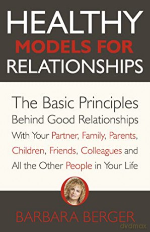 Healthy Models For Relationships - Barbara Berger [KSIĄŻKA]