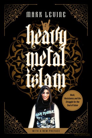 Heavy Metal Islam - Mark LeVine [KSIĄŻKA]