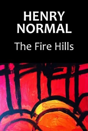 Henry Normal The Fire Hills - Henry Normal [KSIĄŻKA]