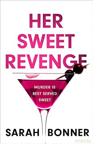 Her Sweet Revenge - Sarah Bonner [KSIĄŻKA]