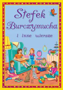 Stefek Burczmucha i inne wiersze - Różni autorzy [KSIĄŻKA]