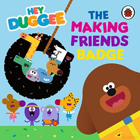 Hey Duggee The Making Friends Badge - Hey Duggee [KSIĄŻKA]