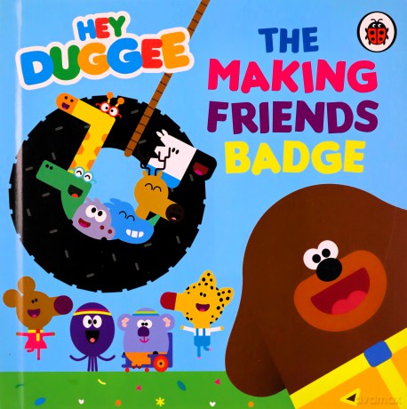 Hey Duggee The Making Friends Badge - Hey Duggee [KSIĄŻKA]
