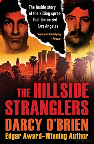 Hillside Stranglers: The Inside Story Of - Darcy O'Brien [KSIĄŻKA]