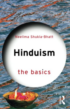 Hinduism The Basics - Neelima Shukla-Bhatt [KSIĄŻKA]