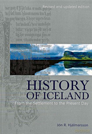 History Of Iceland From The Settlement T - J.R. Hjálmarsson [KSIĄŻKA]