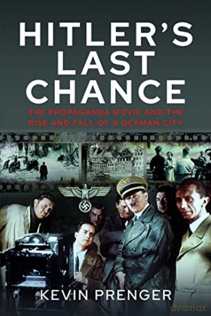 Hitlers Last Chance - Kevin Prenger [KSIĄŻKA]