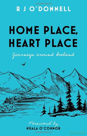 Home Place Heart Place - R J O'Donnell [KSIĄŻKA]