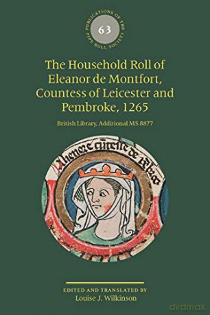 Household Roll Of Eleanor De Montfo - Louise J. Wilkinson [KSIĄŻKA]