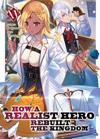 How A Realist Hero Rebuilt The Kingdom L - Fuyuyuki [KSIĄŻKA]