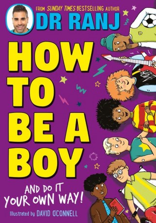 How To Be A Boy - Dr. Ranj Singh [KSIĄŻKA]