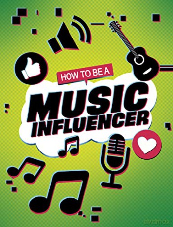 How To Be A Music Influencer - Kaitlin Scirri [KSIĄŻKA]