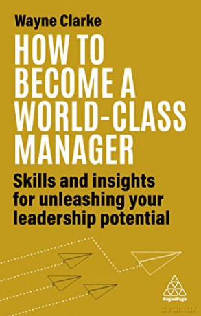 How To Become A World Class Manager - Wayne Clarke [KSIĄŻKA]