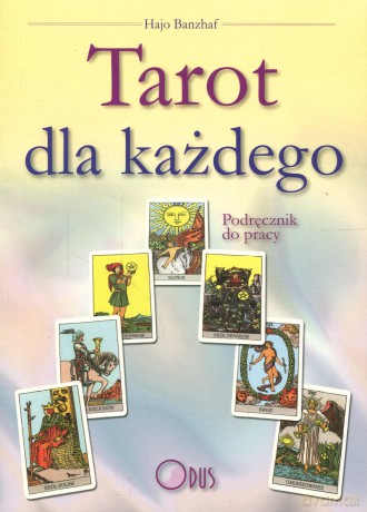 Tarot dla każdego. Podręcznik do pracy - Banzhaf Hajo [KSIĄŻKA]