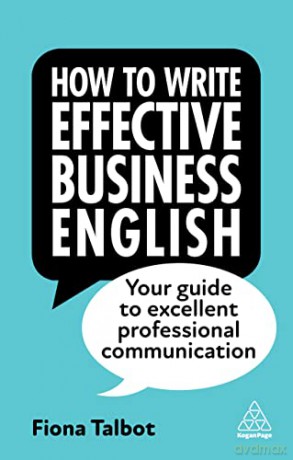 How To Write Effective Business English - Fiona Talbot [KSIĄŻKA]