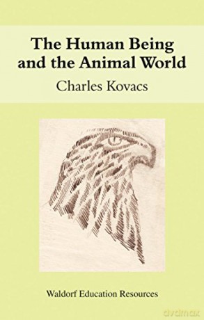 Human Being And The Animal World - Charles Kovacs [KSIĄŻKA]