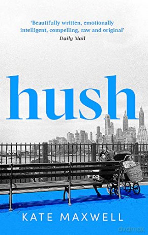 Hush - Kate Maxwell [KSIĄŻKA]