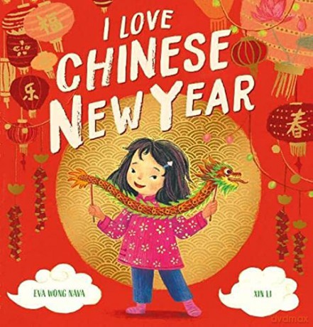 I Love Chinese New Year - Eva Wong Nava [KSIĄŻKA]