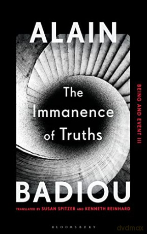 Immanence Of Truths The - Alain Badiou [KSIĄŻKA]