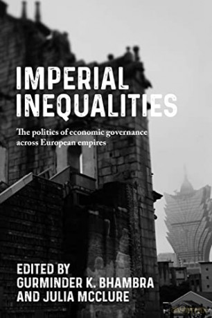 Imperial Inequalities - Gurminder K. Bhambra [KSIĄŻKA]