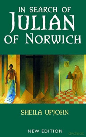 In Search Of Julian Of Norwich - Sheila Upjohn [KSIĄŻKA]
