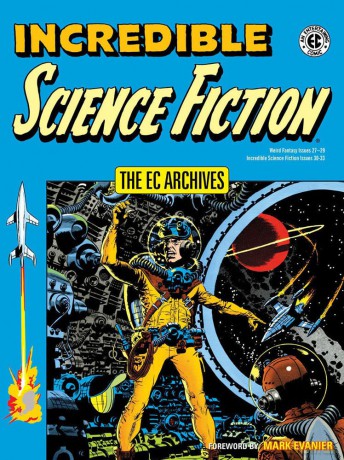 Incredible Science Fiction The Ec Archiv - Oleck [KSIĄŻKA]