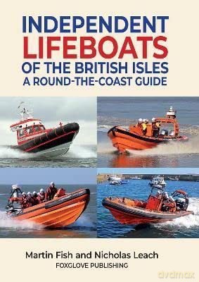 Independent Lifeboatsof The British Isle - Leach Nicholas [KSIĄŻKA]