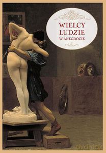 Wielcy ludzie w anegdocie - Słowiński Przemysław [KSIĄŻKA]