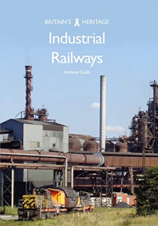 Industrial Railways - Anthony Coulls [KSIĄŻKA]