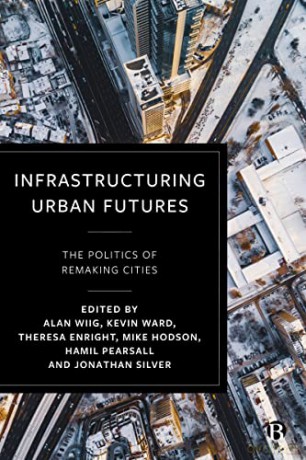 Infrastructuring Urban Futures - Alan Wiig [KSIĄŻKA]