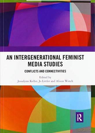 Intergenerational Feminist Media Studies - Jessalynn Keller [KSIĄŻKA]