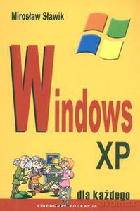 Windows XP - Sławik Mirosław [KSIĄŻKA]