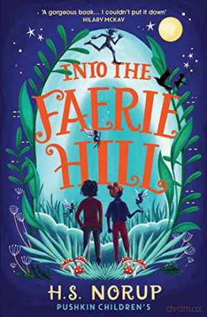 Into The Faerie Hill - H.S. Norup [KSIĄŻKA]