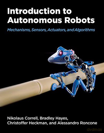 Introduction To Autonomous Robots - Nikolaus Correll [KSIĄŻKA]