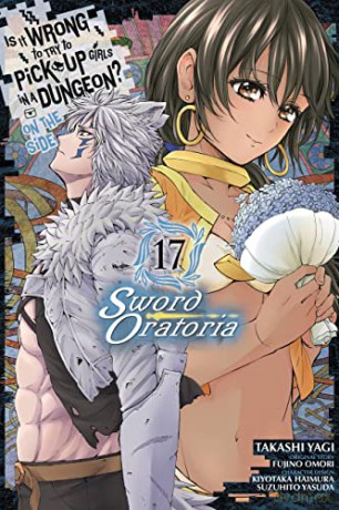 Is It Wrong To Pick Up Girls/Dungeon V17 - Fujino Omori [KSIĄŻKA]