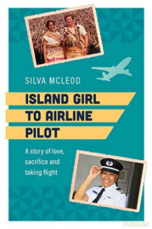 Island Girl To Airline Pilot - Silva Mcleod [KSIĄŻKA]