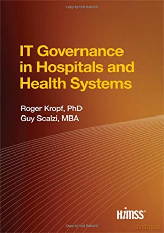 It Governance In Hospitals And Heal - Roger Kropf [KSIĄŻKA]