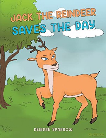 Jack The Reindeer Saves The Day - Deirdre Sparrow [KSIĄŻKA]