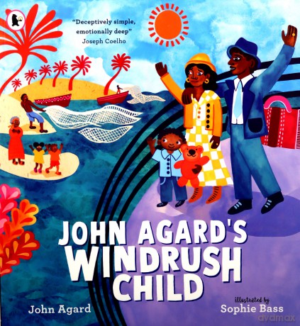John Agards Windrush Child - John Agard [KSIĄŻKA]