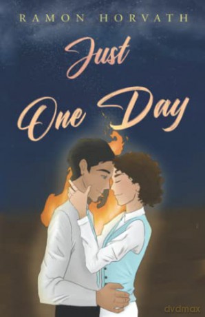 Just One Day - Ramon Horvath [KSIĄŻKA]