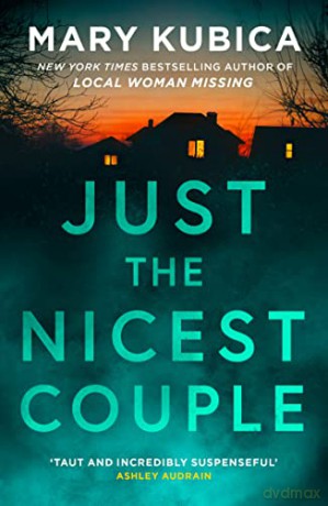 Just The Nicest Couple - Mary Kubica [KSIĄŻKA]