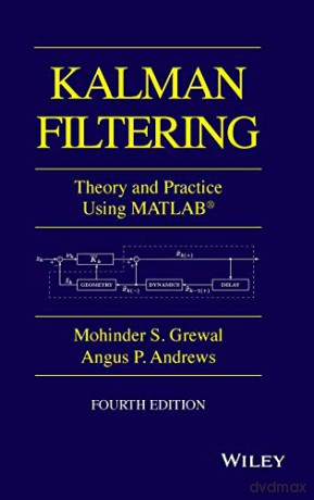 Kalman Filtering - Mohinder S. Grewal [KSIĄŻKA]