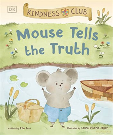 Kindness Club Mouse Tells The Truth - Ella Law [KSIĄŻKA]