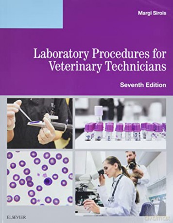Laboratory Procedures For Veterinary Tec - Margi Sirois EdD MS RVT [KSIĄŻKA]
