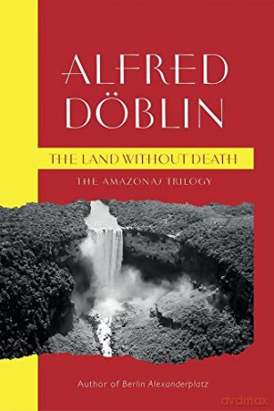 Land Without Death - Alfred Doblin [KSIĄŻKA]