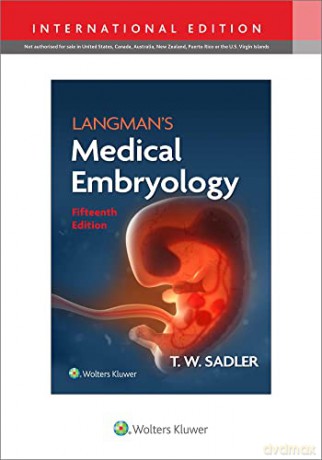 Langmans Medical Embryology - Dr. T.W. Sadler PhD [KSIĄŻKA]